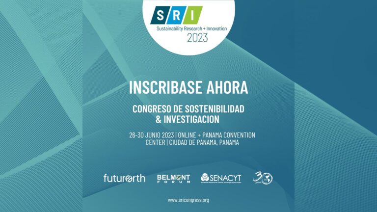 Inscríbase ahora y acceda al Congreso de Investigación e Innovación en Sostenibilidad que tendrá lugar del 26-30 de junio del 2023